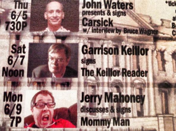 John Waters, Garrison Keillor, Jerry Mahoney, Mommy Man, Book Soup